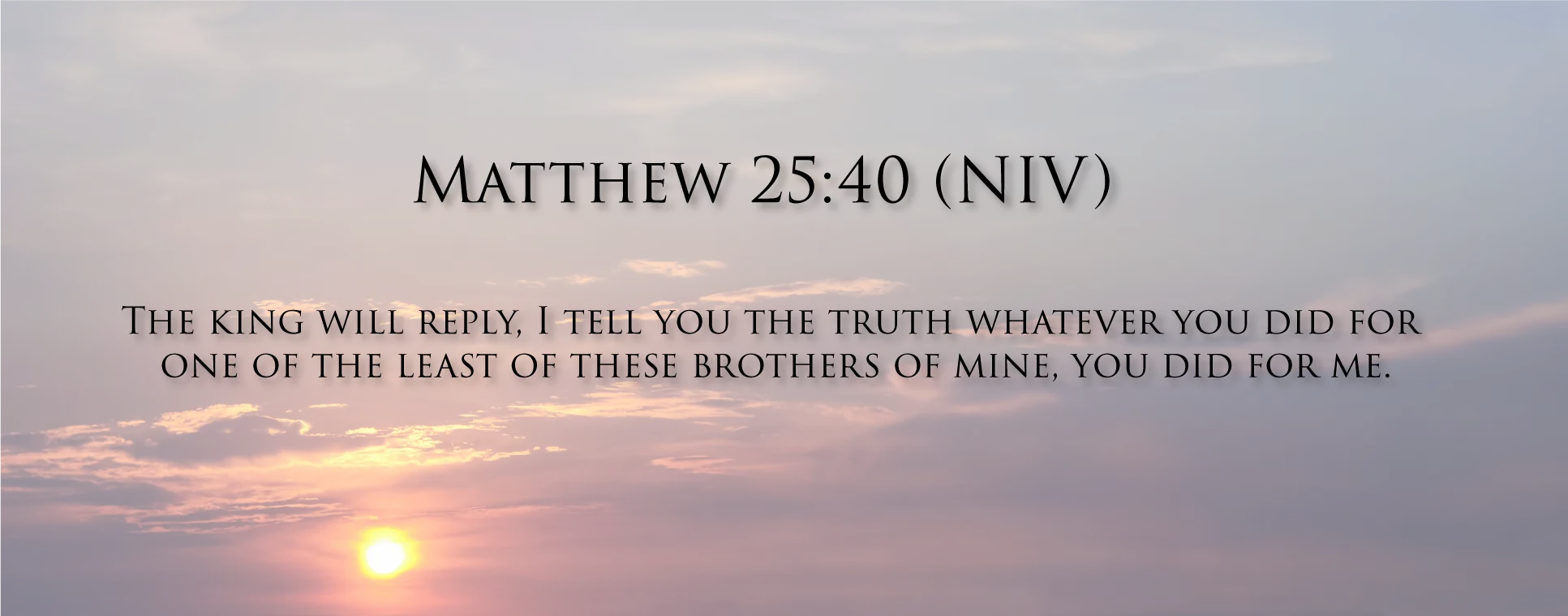 Matthew 25:40